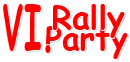 VI. Rally Party