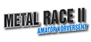 METAL RACE II - amatr krverseny